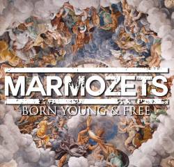 Marmozets : Born Young & Free
